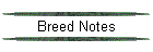 Breed Notes